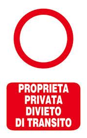 TARGA IN POLIPROPILENE DA 0,5 MM PROPRIETA' PRIVATA DIVIETO TRANSITO N. 6075