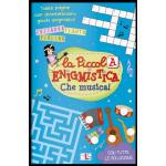 LA PICCOLA ENIGMISTICA - CHE MUSICA!