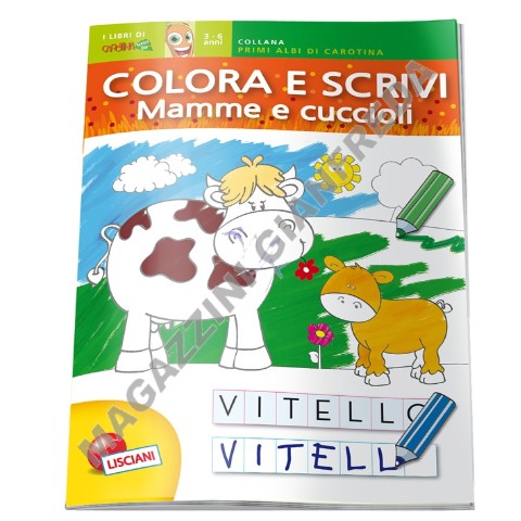 COLORA E SCRIVI MAMME E CUCCIOLI