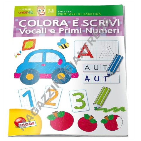 COLORI E SCRIVI-VOCALI E PRIMI NUMERI