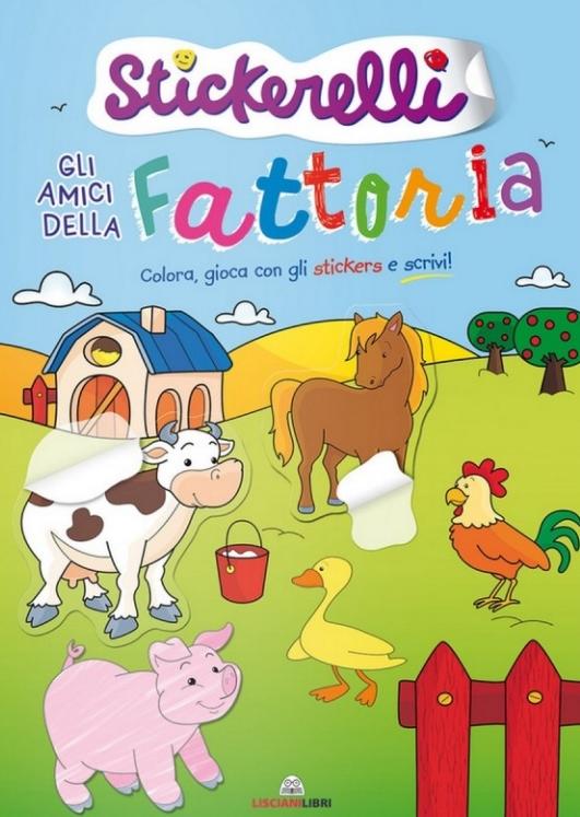 LIBRO STICKERELLI - GLI AMICI DELLA FATTORIA