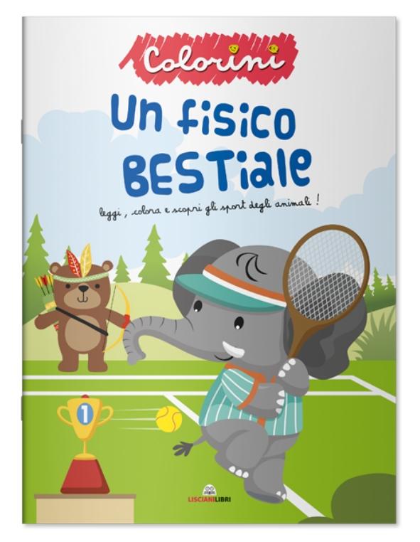 LIBRO COLORINI - UN FISICO BESTIALE