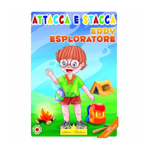 EDDY ESPLORATORE ATTACCA STACCA