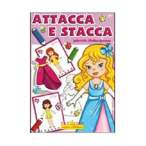 PICCOLE PRINCIPESSE ATTACCA STACCA