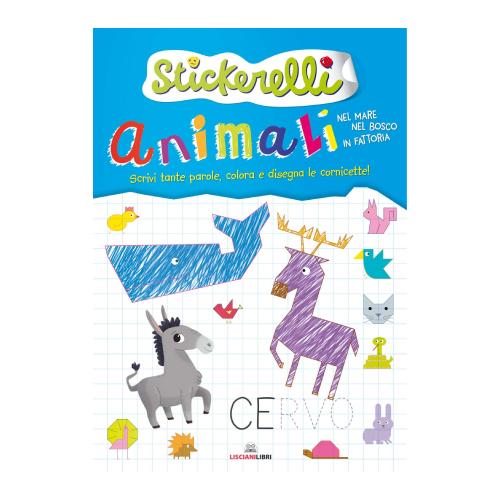 LIBRO STICKERELLI - ANIMALI NEL MARE, NEL BOSCO E IN FATTORIA